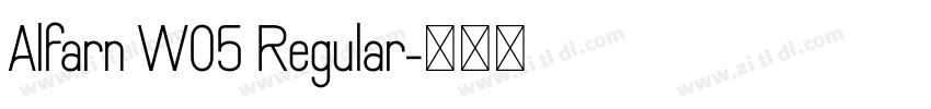 Alfarn W05 Regular字体转换 Alfarn W05 Regular字体转换